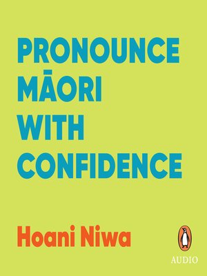 cover image of Pronounce Maori with Confidence